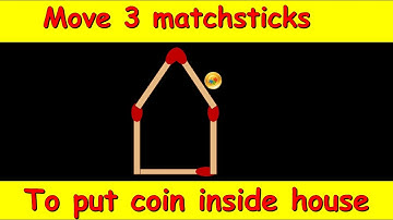 Move 3 Matchsticks to get the coin inside the House | Matchstick Puzzle