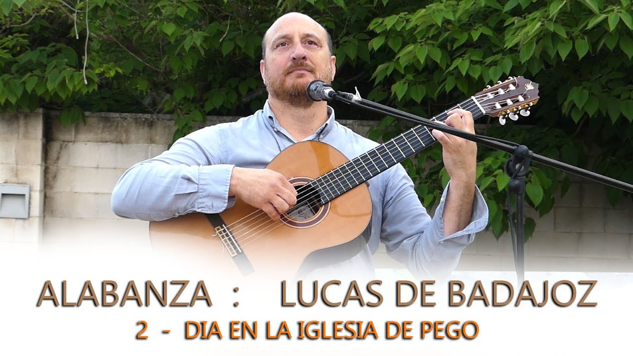 LUCAS DE BADAJOZ  / ALABANZA  -    2  DIA EN LA IGLESIA DE PEGO  -  26/05/2023