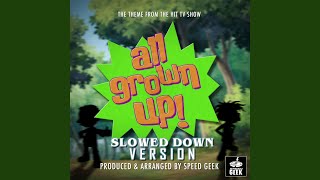 All Grown Up! Main Theme (From 