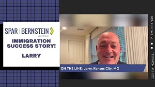 Spar & Bernstein Immigration Client Success Story | Larry