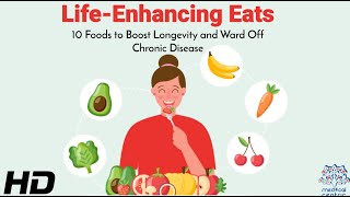 The Longevity Diet 10 Foods To Enhance Your Life Span