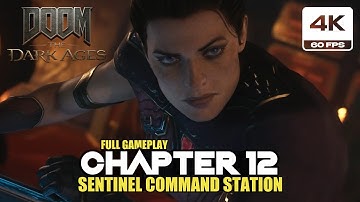 DOOM: The Dark Ages - Chapter 12: Sentinel Command Station Gameplay  (4K 60FPS PC Ultra Nightmare)