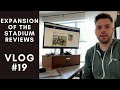 The Expansion of the Stadium Reviews - Vlog #19