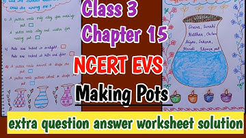 NCERT CBSE EVS/ Class 3/ Chapter 15/ Making Pots/ extra question answer of worksheet solution.