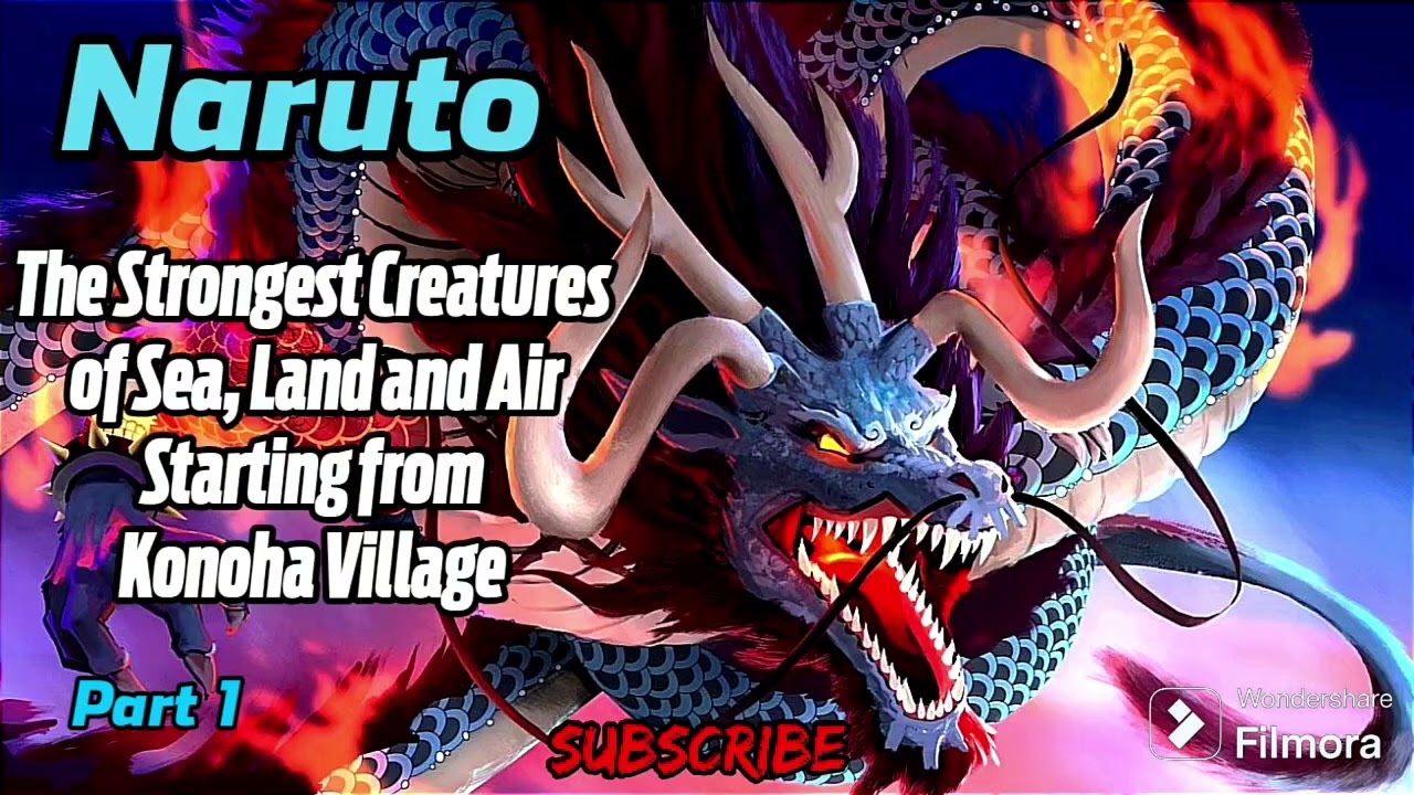 Naruto: The Strongest Creatures of Sea, Land and Air Starting from Konoha Village! | Part 1