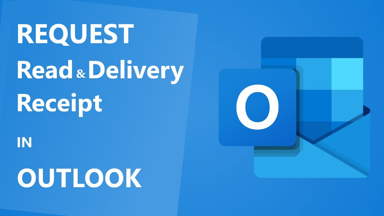 how to request read receipt in outlook 365