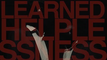 LEARNED HELPLESSNESS