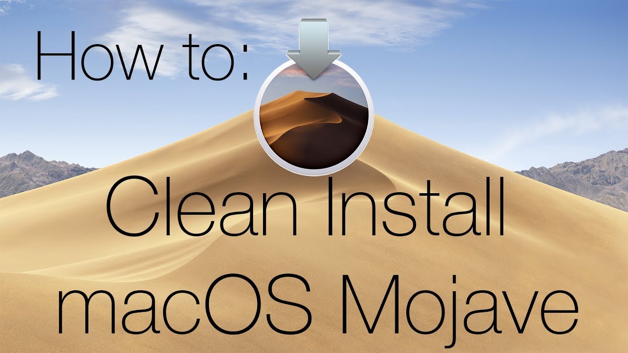 How To: Clean Install Macos Mojave