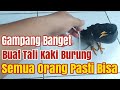 Cara Membuat Tali Kaki Burung