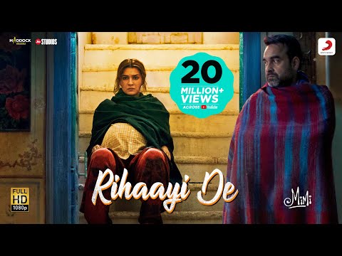 Rihaayi De – Official Video | Mimi | Kriti Sanon, Pankaj Tripathi | @ARRahman  | Amitabh B.