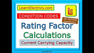 RATING FACTOR CALCULATIONS and CONDITION CODES – How to use Ca, Cg, Ci and Cf etc.