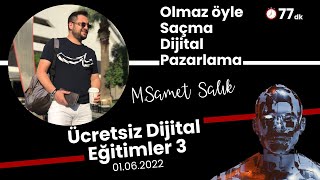 Samet Salık - Ücretsiz Dijital Pazarlama Eğitimi 2022 06 01 11 20 GMT 7