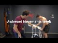 Awkward movement week moveu