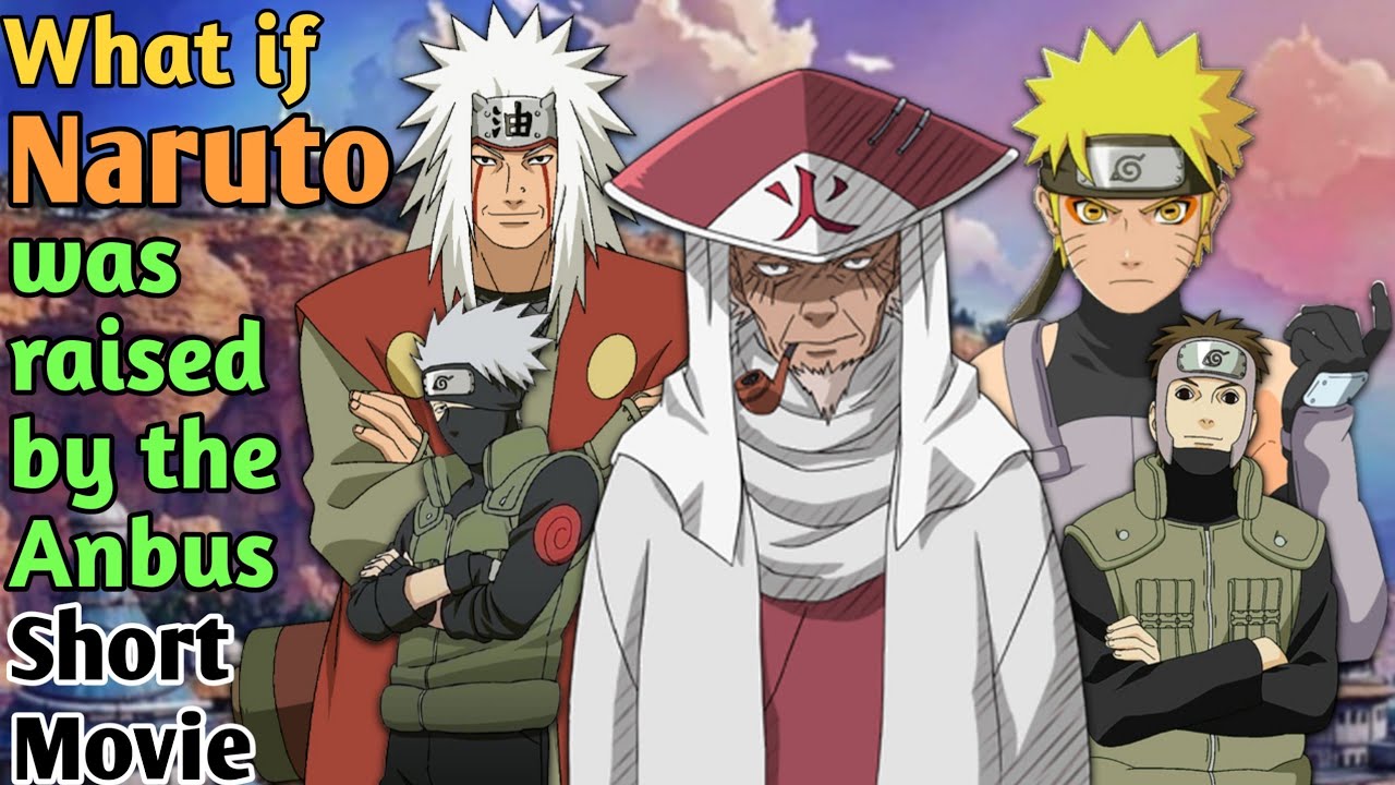 What if Naruto was raised by the Anbu Short Movie