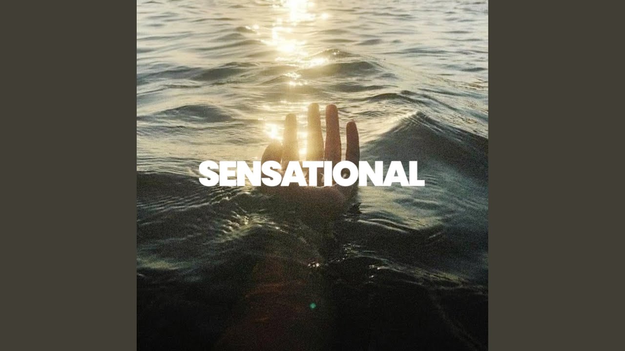 Watch SENSATIONAL on YouTube Watch SENSATIONAL on YouTube
