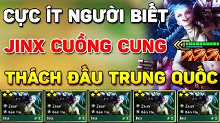 GIẢI MÃ META DỊ JINX CUỒNG CUNG ĐANG KHUẤY ĐẢO RANK THÁCH ĐẤU TRUNG QUỐC VÌ QUÁ MẠNH TẠI ĐTCL MÙA 9