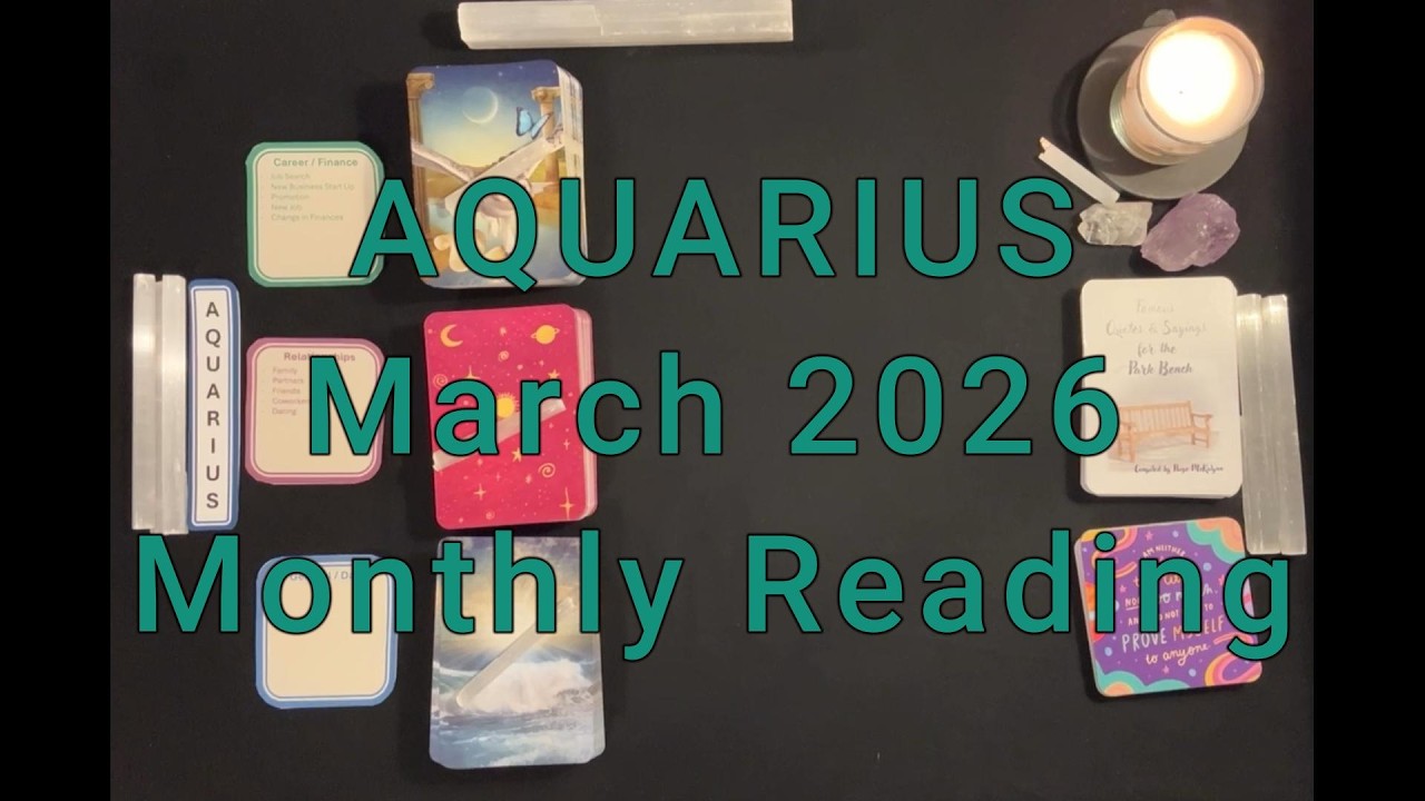 Aquarius March 2026 Monthly Reading
