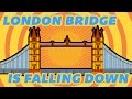 London bridge is falling down  nursery rhymes for kids