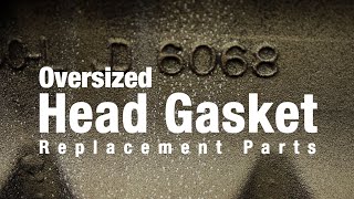 Unboxing Oversized Head Gasket for 4045 and 6068 Engine Applications