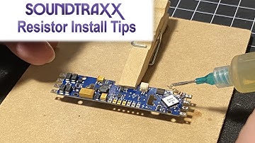 Tips on Installing Resistors with SoundTraxx
