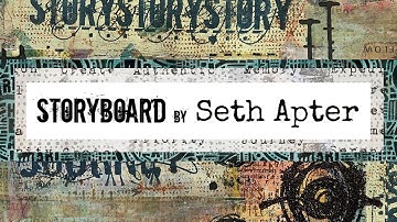 Seth Apter presents Storyboard