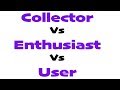 Knife Collector VS Enthusiast VS User - A Discussion I Need Your Help With!!!