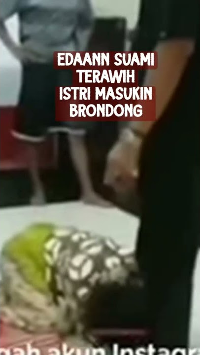 viral suami lagi shalat tarawih istri masukin brondong #short #viral #subscribe