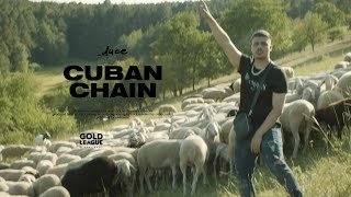 duce - Cuban Chain (Official Video)