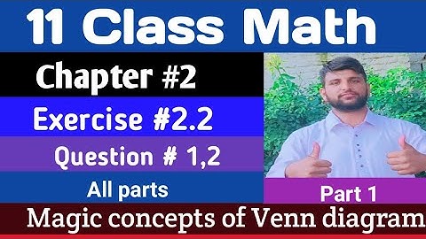 1st year Math exercise 2.2 question 1,2 All parts/Venn diagram /mathematics with Babar/magic concept
