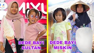 DEDE BAYI SULTAN VS DEDE BAYI MISKIN DI KEHIDUPAN NYATA PART 1 | CHIKAKU FAMILY