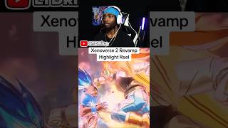 Crazy Xenoverse 2 Revamp Highlight Reel