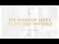 CODE 2: THE WARRIOR SEEKS TO BECOME INVISIBLE | The Way of the Warrior - Erwin Raphael McManus