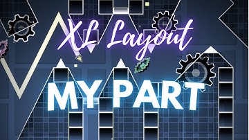 My Part in a Layout Collab (Medium/Hard Demon) - Geometry Dash