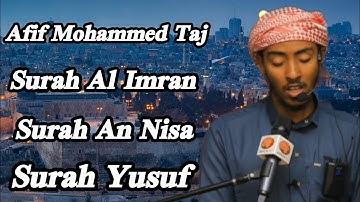 Afif Mohammed Taj Surah Al Imran, An Nisa, Yusuf|عفيف محمد تاج سورة آل عمران ، النساء ، يوسف