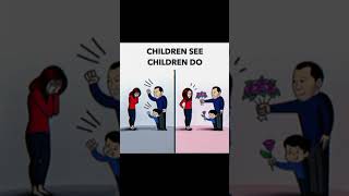 Children Copy What They See Be The Right Example