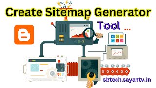 Create Sitemap Generator Tool On Blogger/With Robots.txt File / Free Script by S. B. Tech: