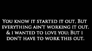 Ain't Working Out - Snow Tha Product w/ Lyrics