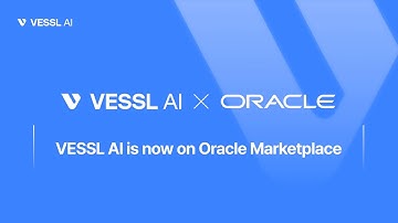Deploy and Manage GPU Clusters on Oracle Cloud with VESSL AI | Full Demo & OCI Setup Guide