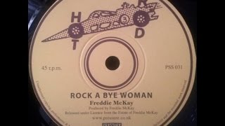 Freddie McKay - Rock A Bye Woman + Version