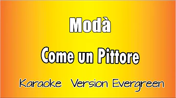Modà  - Come un pittore (versione Karaoke Academy Italia)
