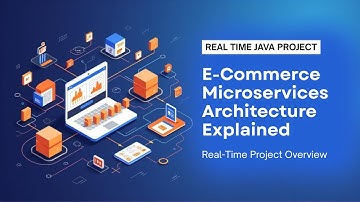 E-Commerce Microservices Architecture Explained | Real-Time Project Overview