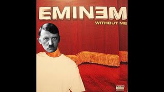 Hitler sings  - Without me [AI COVER]