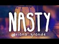 Ariana Grande - nasty (Lyric Video)