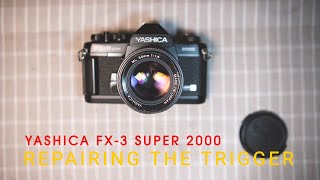 YASHICA FX-3 SUPER 2000 Repairing the trigger