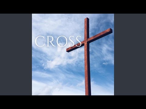 Watch Cross on YouTube