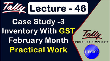 Tally Project work | Case Study 3 - GST | February Month Entry | Lecture 46