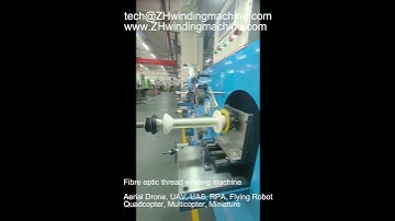 Video fibre optic thread winding machine
