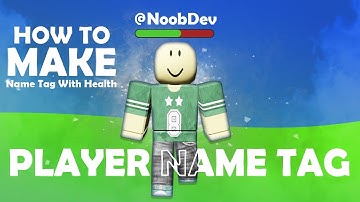 How to make Name Tag and Health Bar System - ROBLOX STUDIO (2023)