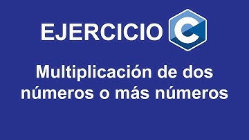 Multiplicación de dos números o más números en C
