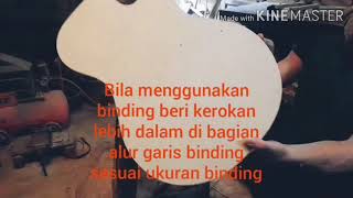 Proses Pembuatan Gitar Akustik Sederhana. Process Of Making Acoustic Guitar by Hendrix TRN